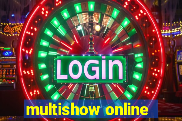 multishow online